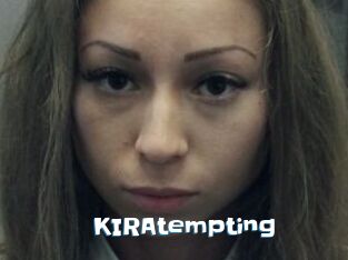 KIRAtempting