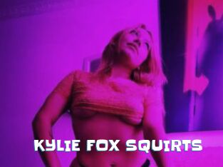 KYLIE_FOX_SQUIRTS