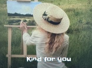 Kind_for_you