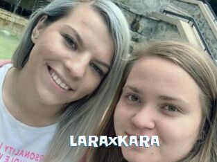LARAxKARA