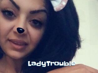 LadyTrouble