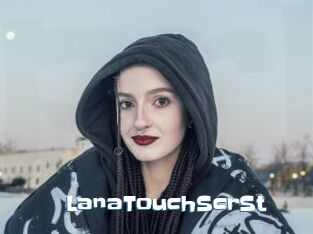 LanaTouchScrSt