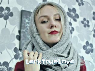 LerkTrueLove