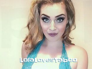 LolaLovesTaboo