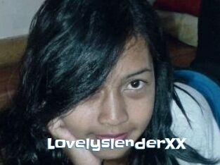 LovelyslenderXX