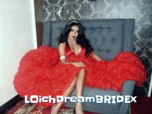 LOichDreamBRIDEx