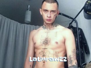 Latinraw22
