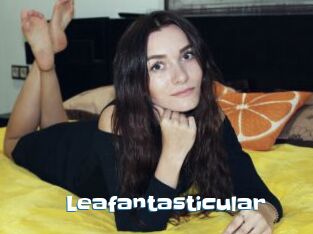 Leafantasticular