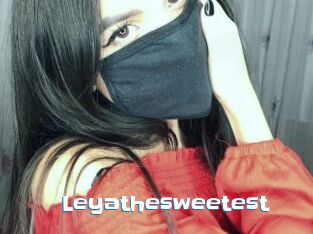 Leyathesweetest