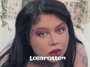 Lolarotten