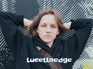 Lucettaedge