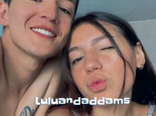 Luluandaddams