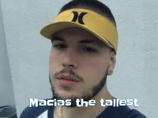 Macias_the_tallest