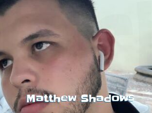 Matthew_Shadows