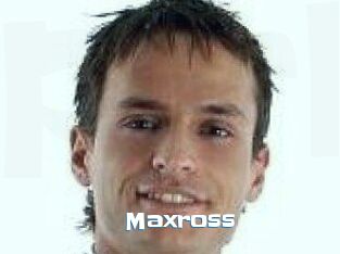 Maxross