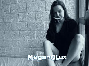 MeganQLux