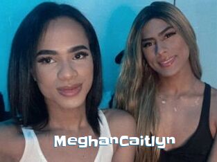 MeghanCaitlyn