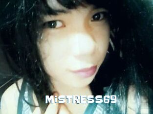 MiSTRESS69