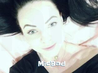 MicBad