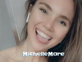 MichelleMore
