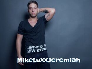 MikeLuxxJeremiah