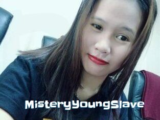 MisteryYoungSlave