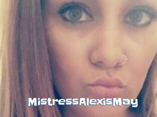 MistressAlexisMay