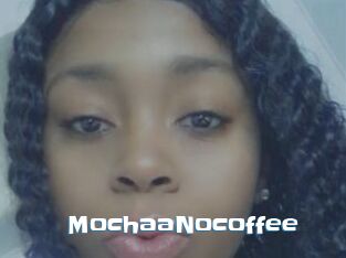 MochaaNocoffee