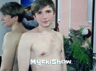 MyckiShow