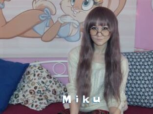 M_i_k_u