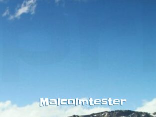Malcolmtester