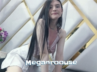 Meganroouse