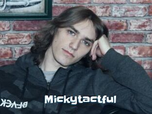 Mickytactful