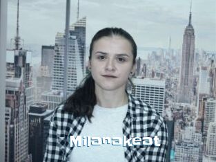Milanakeat