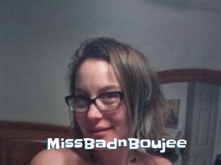 MissBadnBoujee