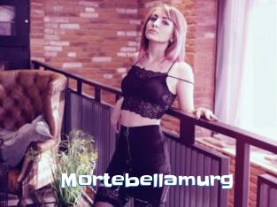 Mortebellamurg