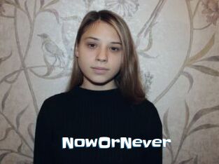 NowOrNever