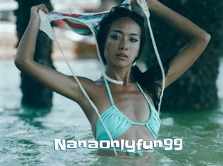 Nanaonlyfun99