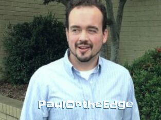 PaulOntheEdge