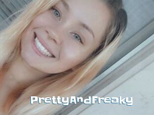 PrettyAndFreaky