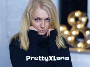 PrettyXLana