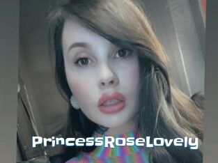 PrincessRoseLovely