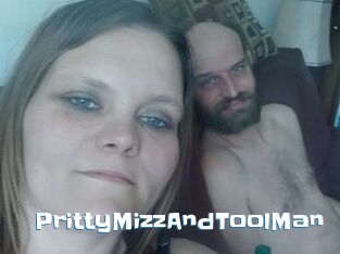 PrittyMizzAndToolMan