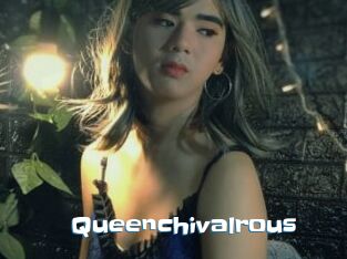Queenchivalrous