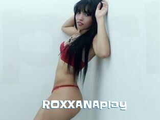 ROXXANAplay