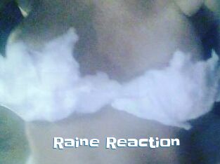 Raine_Reaction