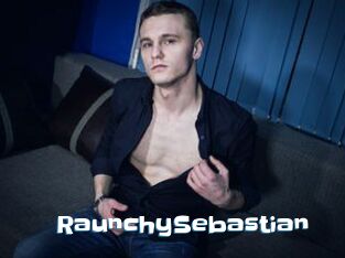 RaunchySebastian