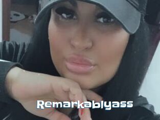 Remarkablyass
