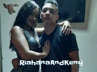 RiahanaAndKeny