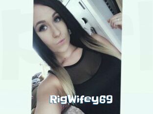 RigWifey69